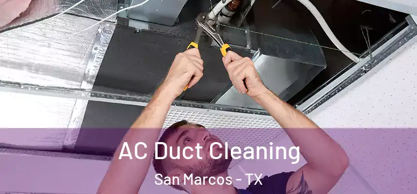 AC Duct Cleaning San Marcos - TX